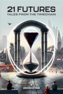 21 Futures : Tales from the Timechain