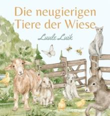 Die neugierigen Tiere der Wiese