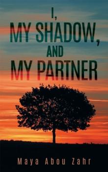 I, My Shadow, and My Partner