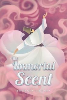 The Immortal Scent