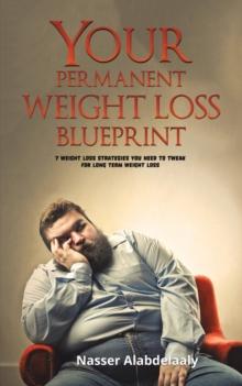 YOUR PERMANENT WEIGHT LOSS BLUEPRINT