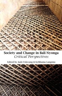 Society and Change in Bali Nyonga : Critical Perspectives