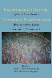 Experimental Writing: Africa vs Latin America Vol 1