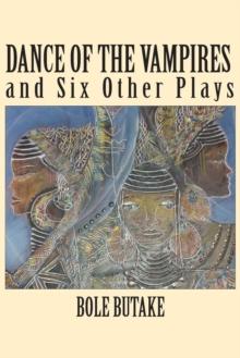 Dance of the Vampires and Six Other Plays