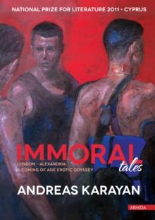 Immoral Tales : London - Alexandria: a coming of age erotic odyssey