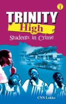 Trinity High. Students in Crime : Students in Crime