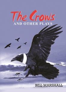 The Crows and Other Plays