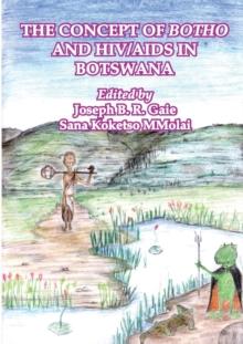 The Concept of Botho and HIV/AIDS in Botswana