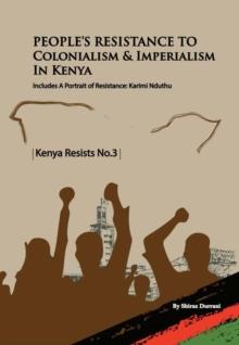 People's Resistance to Colonialism and Imperialism in Kenya