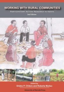 Working with Rural Communities Participatory Action Research in Kenya : 2nd Edition