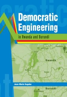 Democratic Engineering in Rwanda and Burundi