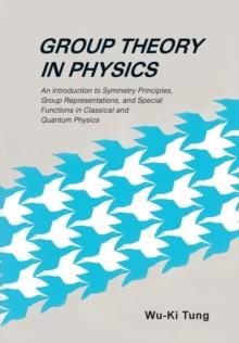 Group Theory In Physics: An Introduction To Symmetry Principles, Group Representations, And Special Functions In Classical And Quantum Physics