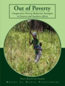 Out of Poverty. Comparative Poverty Reduction Strategies in Eastern and Southern Africa : Comparative Poverty Reduction Strategies in Eastern and Southern Africa