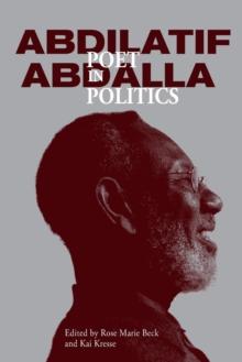 Abdilatif Abdalla: Poet in Politics