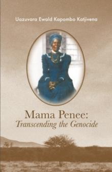 Mama Penee : Transcending the Genocide