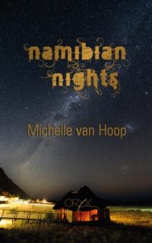 Namibian Nights : A Love Story in Africa