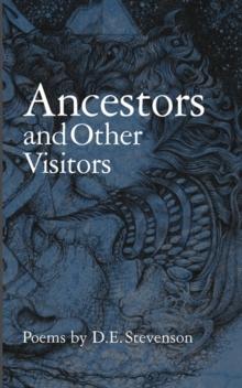 Ancestors and Other Visitors : Selected Poetry & Drawings