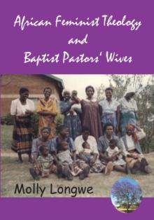 African Feminist Theology and Baptist Pastors' Wives in Malawi