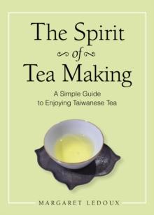 The Spirit of Tea Making