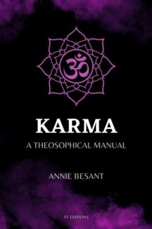 Karma : A Theosophical Manual (Easy to Read Layout)