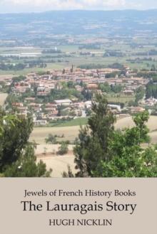 Jewels of French History Books, The Lauragais Story