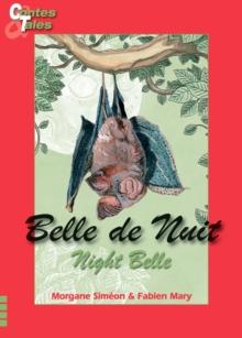 Night Belle - Belle de Nuit : Une histoire en francais et en anglais pour enfants