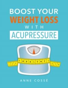 Boost Your Weight Loss with Acupressure