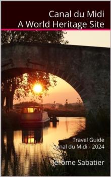 Canal du Midi A World Heritage Site