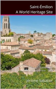 Saint-Emilion A World Heritage Site