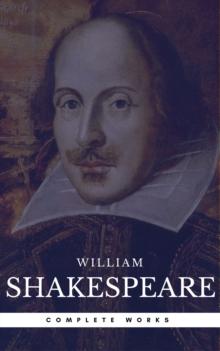 The Actually Complete Works of William Shakespeare