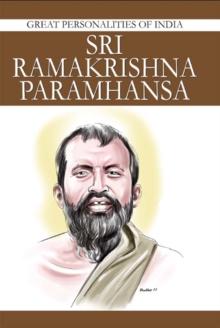 Sri Ramakrishna Paramhansa : Great Personalities of India