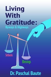 Living with Gratitude: Byways & Highways