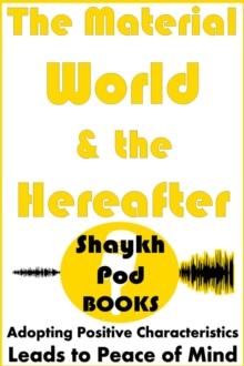 Material World & the Hereafter