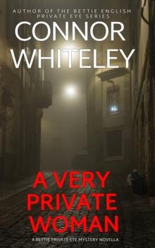 Very Private Woman: A Bettie English Private Eye Mystery Novella