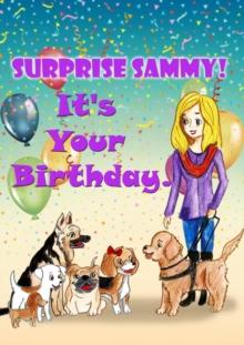 Surprise Sammy! It's Your Birthday!