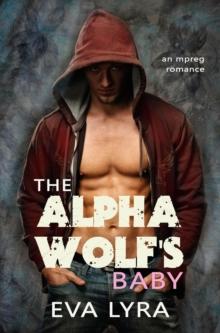 Alpha Wolf's Baby: an Mpreg romance