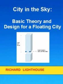 City in the Sky:  Basic Theory and Design for a Floating City