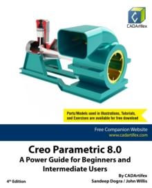 Creo Parametric 8.0: A Power Guide for Beginners and Intermediate Users