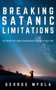 Breaking Satanic Limitations