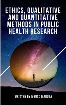 Ethics, Qualitative And Quantitative Methods In Public Health Research