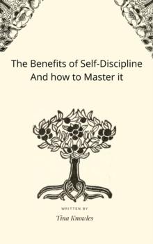 Benefits of Self-Discipline And how to Master it