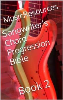 Songwriter's Chord Progression Bible