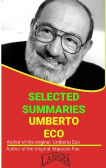 Umberto Eco: Selected Summaries : SELECTED SUMMARIES