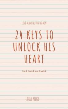 24 Keys To Unlock His Heart