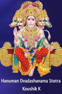 Hanuman Dvadashanama Stotram: Twelve Names of Hanuman From Parashara Samhita