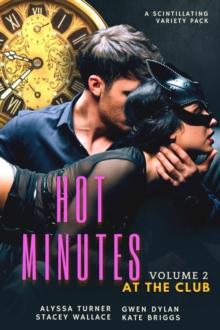 Hot Minutes, At the Club