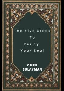 Five Steps To Purify  Your Soul