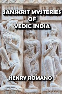 Sanskrit Mysteries of Vedic India