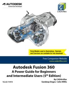 Autodesk Fusion 360: A Power Guide for Beginners and Intermediate Users (5th Edition)