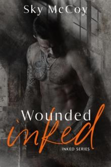 Wounded Inked: Book 1 : Wounded Inked, #1